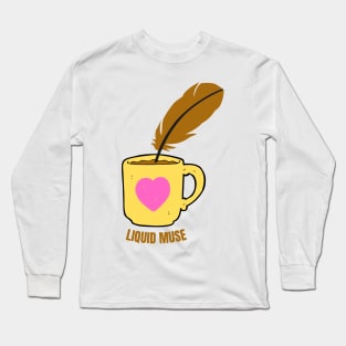 Liquid Muse Perfect Gift for Writers Quill in a Mug of Coffee Long Sleeve T-Shirt